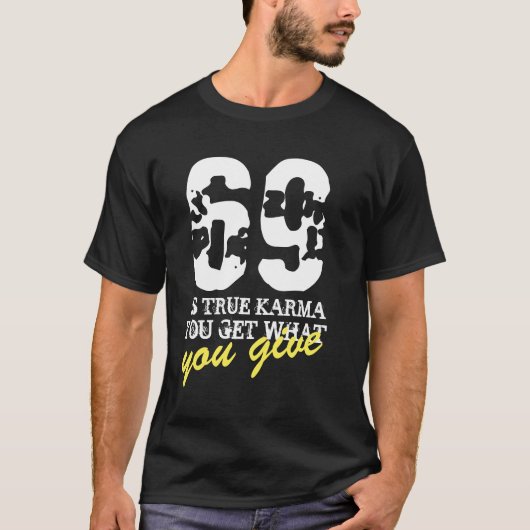 Just Karma Number 69 Tシャツナンバーおもしろいティー Tシャツ (正面)