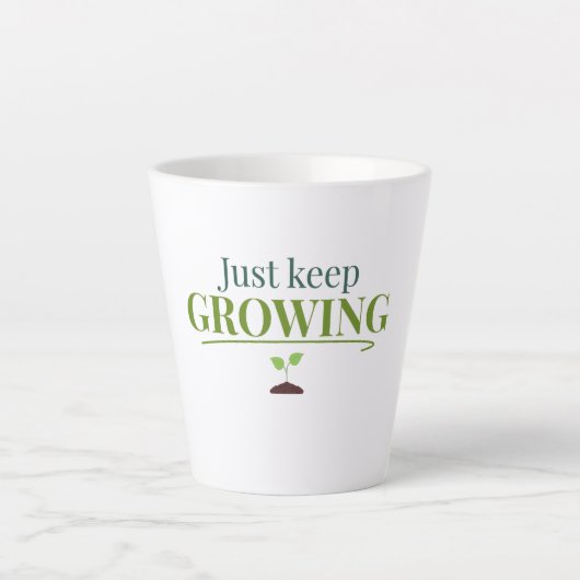 Just Keep Growing Plant Lover– Gardening & Nature カフェラテマグ (正面)