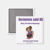 Just Keep Pushin Through – Perimenopause Humor マグネット (正面/裏面)