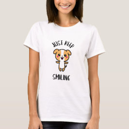 "Just Keep Smiling" Cute Kawaii Puppy Dog Tシャツ