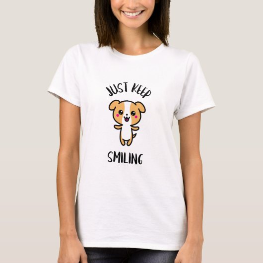 "Just Keep Smiling" Cute Kawaii Puppy Dog Tシャツ (正面)