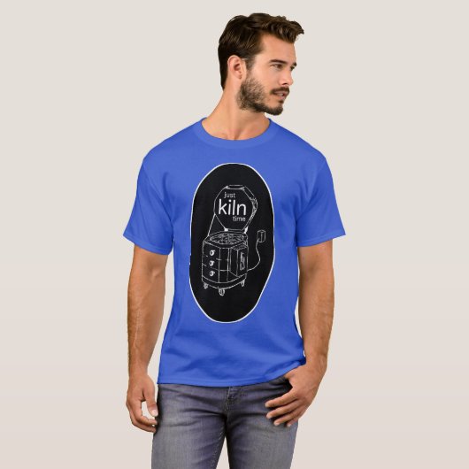 Just Kiln Time Pottery and Ceramics Kiln Pun Tシャツ (正面フル)