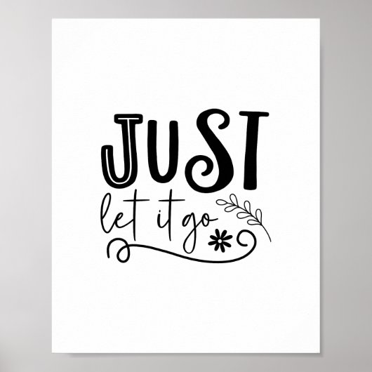 Just Let it Go - Boho Minimalist Motivational  ポスター (正面)