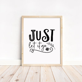 Just Let it Go - Boho Minimalist Motivational  ポスター