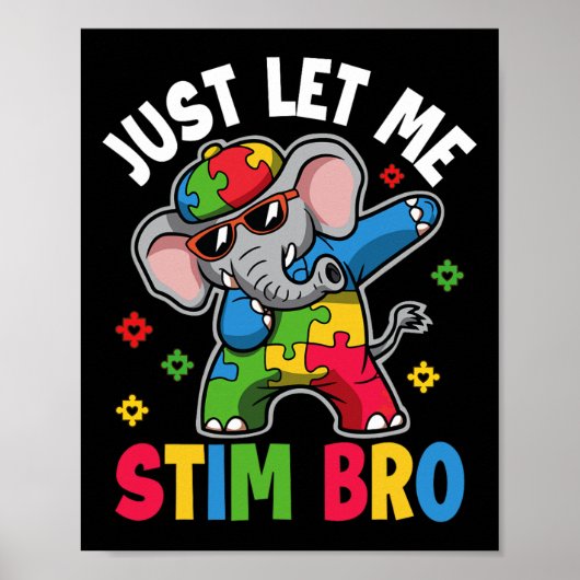 Just Let Me Stim Bro Autism Areness Elephant Gif ポスター (正面)