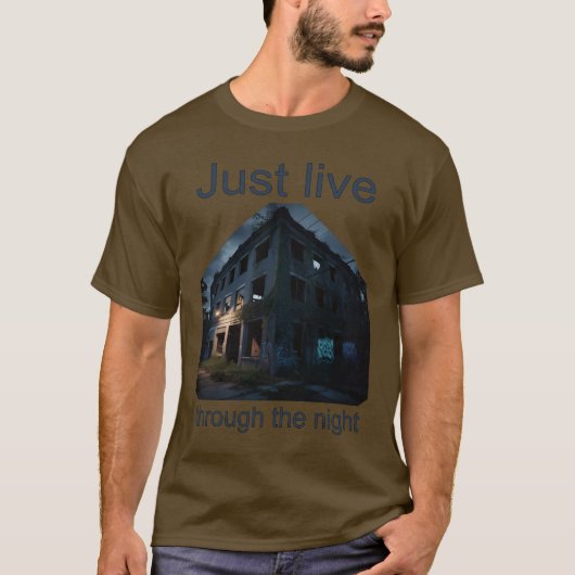 Just Live Through The Night Tシャツ (正面)