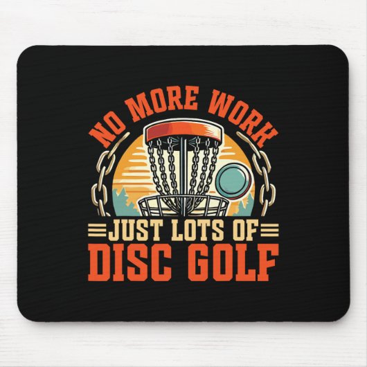 Just Lots Of Disc Golf Retirement Disc Golf  マウスパッド (正面)