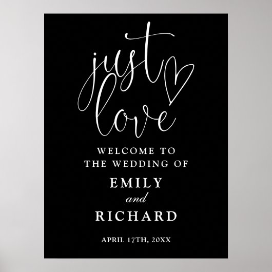 Just Love Black And White 結婚'S Welcome Sign ポスター (正面)