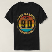 Just Married 30 Years Ago Romantic 30th Wedding An Tシャツ (デザイン正面)