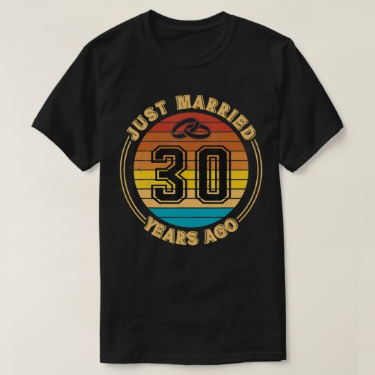 Just Married 30 Years Ago Romantic 30th Wedding An Tシャツ (デザイン正面)