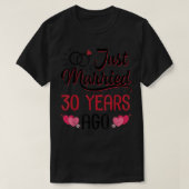 Just Married 30 Years Ago Wedding Anniversary Husb Tシャツ (デザイン正面)