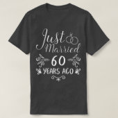 Just Married 60 Years Ago 60Th Wedding Anniversary Tシャツ (デザイン正面)