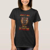 Just Me I'm A Detective Funny French Bulldog Dog D Tシャツ (正面)