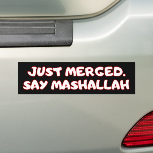 Just Merged Say Mashallah Funny Muslim Car バンパーステッカー (車上)
