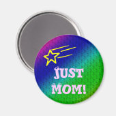 Just Mom Superstar マグネット (正面/裏面)