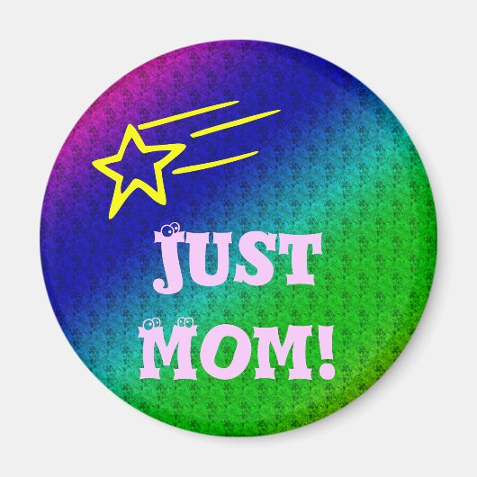 Just Mom Superstar マグネット (正面)