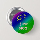 Just Mom Superstar 缶バッジ (正面&裏面)