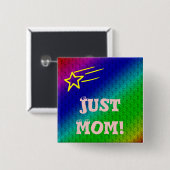 Just Mom Superstar 缶バッジ (正面&裏面)