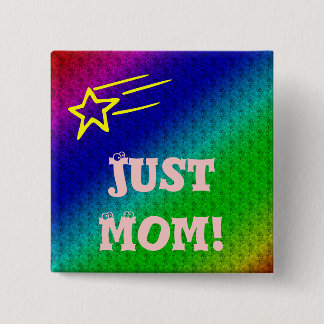Just Mom Superstar 缶バッジ