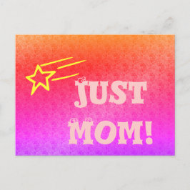 Just Mom Superstar Orange & Pink Mother's Day ポストカード