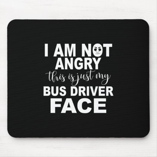 Just My Bus Driver顔 マウスパッド (正面)