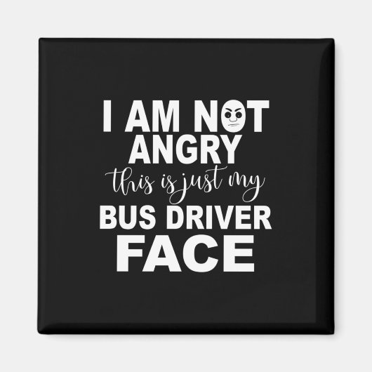 Just My Bus Driver顔 マグネット (正面)