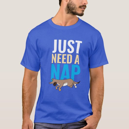 Just Need A Nap Cute Blue Funny Graphic T-Shirt Tシャツ (正面)