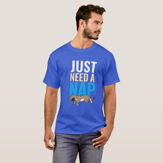 Just Need A Nap Cute Dog Funny Blue Unisex Graphic Tシャツ (正面フル)
