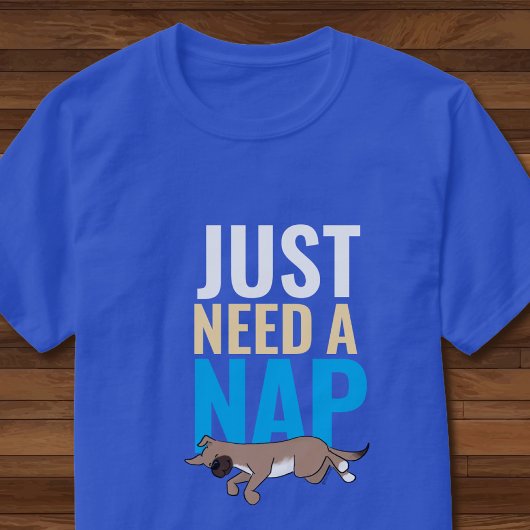 Just Need A Nap Cute Dog Funny Blue Unisex Graphic Tシャツ