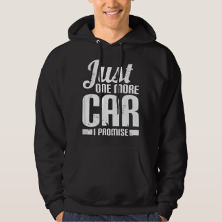 Just One More Car I Promise - 面白い自動車整備士 パーカ