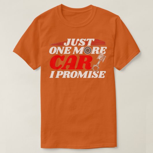 Just One More Car I PromiseAuto整備士I Grease Tシャツ (デザイン正面)