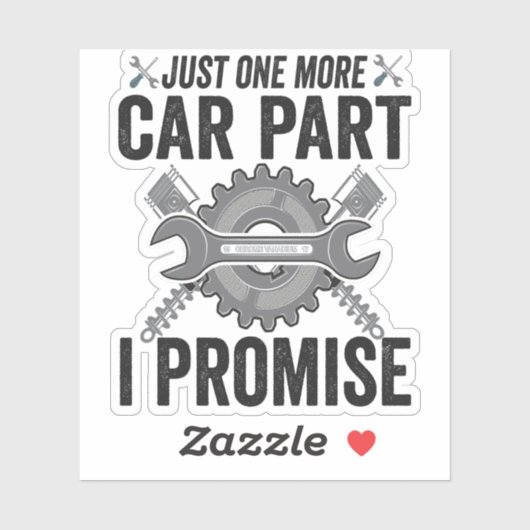 Just one more Car Part i Promise おもしろい整備士 シール (シート)
