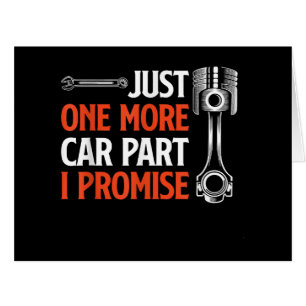 Just One More Car Part I Promise – 自動車愛好家