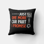 Just One More Car Part I Promise – 自動車愛好家 クッション (裏面)