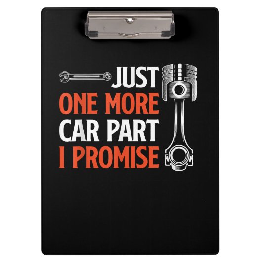 Just One More Car Part I Promise – 自動車愛好家 クリップボード (正面)