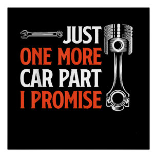 Just One More Car Part I Promise – 自動車愛好家 ポスター