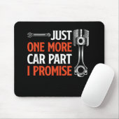 Just One More Car Part I Promise – 自動車愛好家 マウスパッド (マウス)