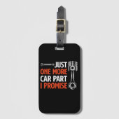 Just One More Car Part I Promise – 自動車愛好家 ラゲッジタグ (正面縦)