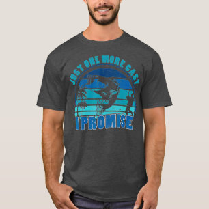 Just One More Cast I Promise Bass魚釣りFisher A Tシャツ