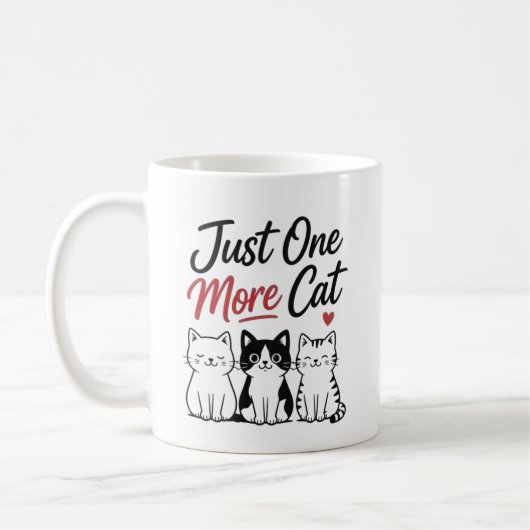 Just One More Cat Funny Cat Lover Quote コーヒーマグカップ (左)