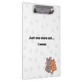 Just One More Cat I Swear Cute Cat Clipboard クリップボード (右)
