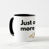 Just One More Cat I Swear Funny Cat Mug マグカップ (正面左)