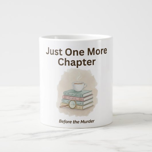 Just One More Chapter Before the Murder  ジャンボコーヒーマグカップ (正面)