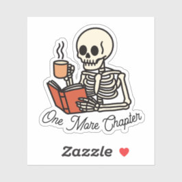Just One More Chapter Book Lover Bookish Skeleton  シール