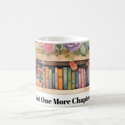 Just One More Chapter book lover Mug コーヒーマグカップ (中央)