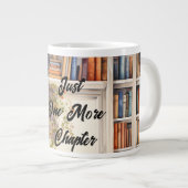 Just One More Chapter book lover Mug ジャンボコーヒーマグカップ (正面右)