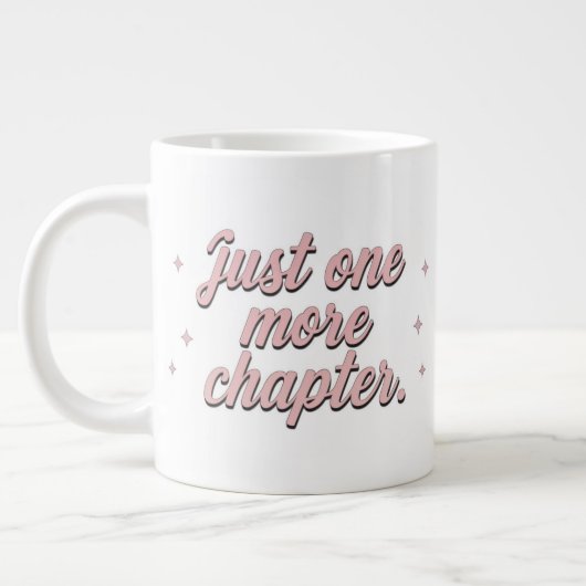 Just One More Chapter Extra Large Mug – 特大 ジャンボコーヒーマグカップ (左)