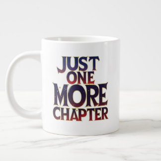 Just One More Chapter Extra Large Mug – 特大 ジャンボコーヒーマグカップ