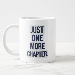 Just One More Chapter Extra Large Mug – 特大 ジャンボコーヒーマグカップ