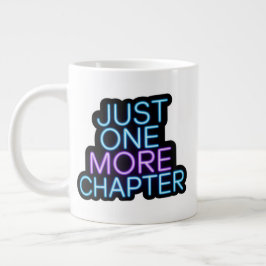 Just One More Chapter Extra Large Mug – 特大 ジャンボコーヒーマグカップ